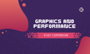 Graphics and Performance