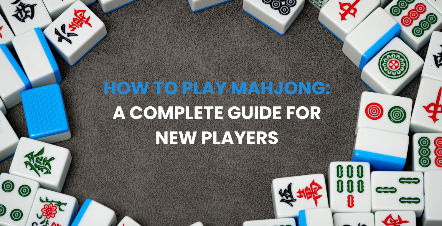 How to Play Mahjong